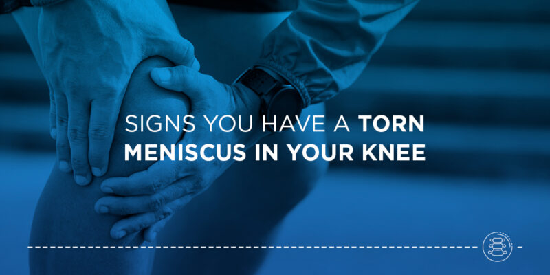 Signs You Have a Torn Meniscus in Your Knee