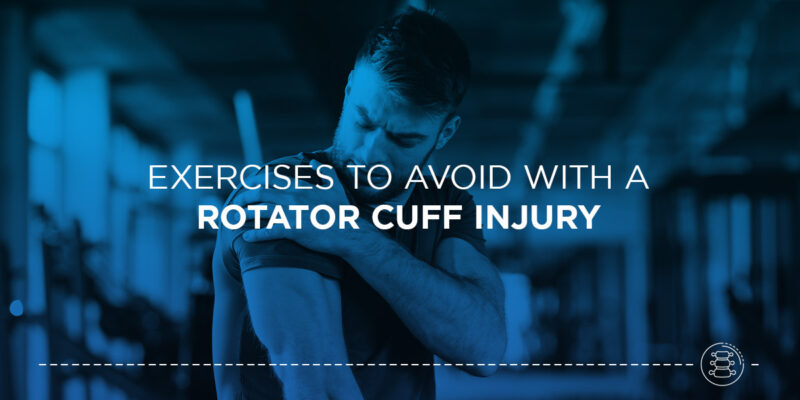 Exercises to Avoid With a Rotator Cuff Injury  
