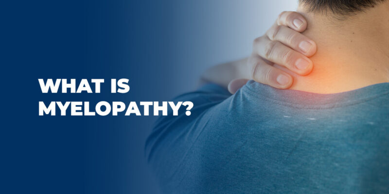 What Is Myelopathy?