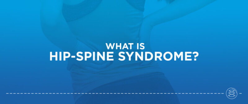 What is hip-spine syndrome?