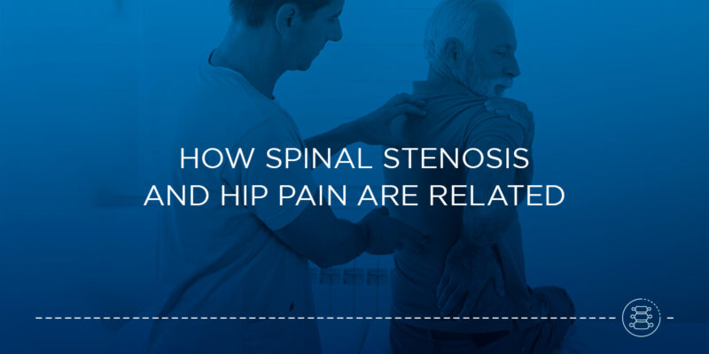 How spinal stenosis and hip pain are related